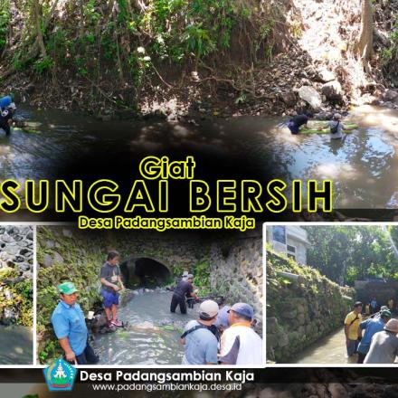 Giat Sungai Bersih di Desa Padangsambian Kaja